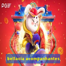 bellacia acompanhantes